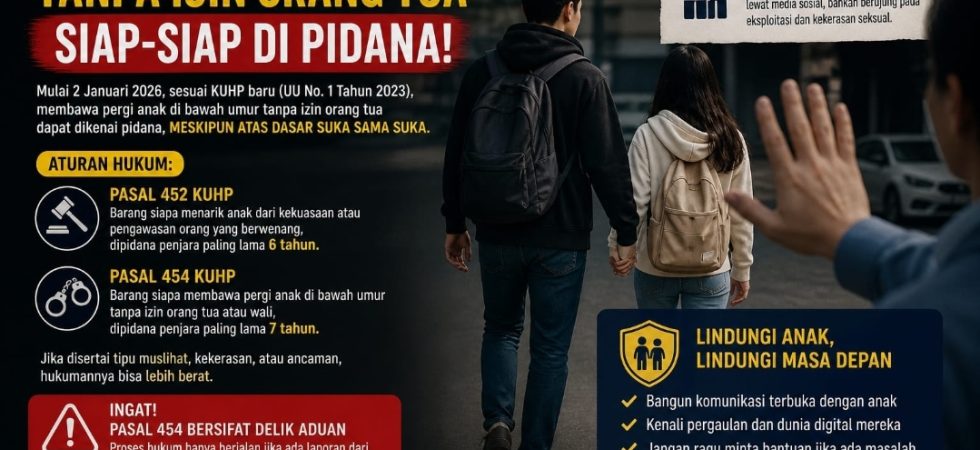 MEMBAWA ANAK DI BAWAH UMUR TANPA IJIN ORANG TUA SIAP-SIAP DI PENJARA